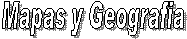 Mapas y Geografia