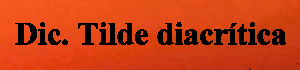 Dictado Tilde diacrtica