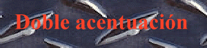 Palabras con doble acentuacin