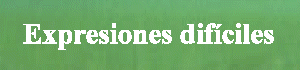 Expresiones difciles