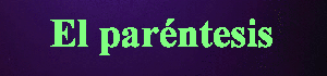 El parntesis